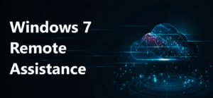 Read more about the article Windows 7 Remote Assistance: Expert Guide for Seamless Support
